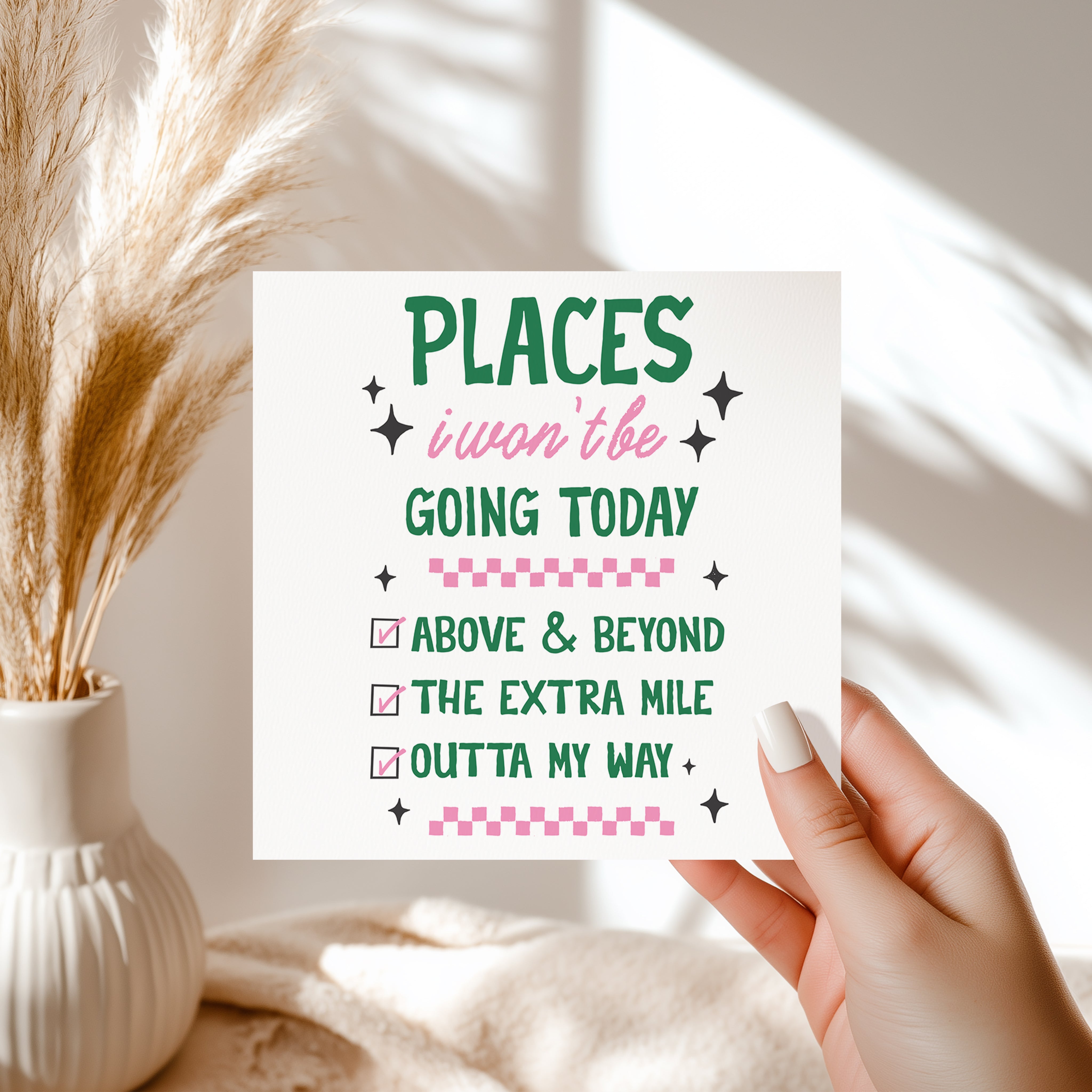Places I Won’t Be Going Today Card Funny Sarcastic Work Saying Greeting Card