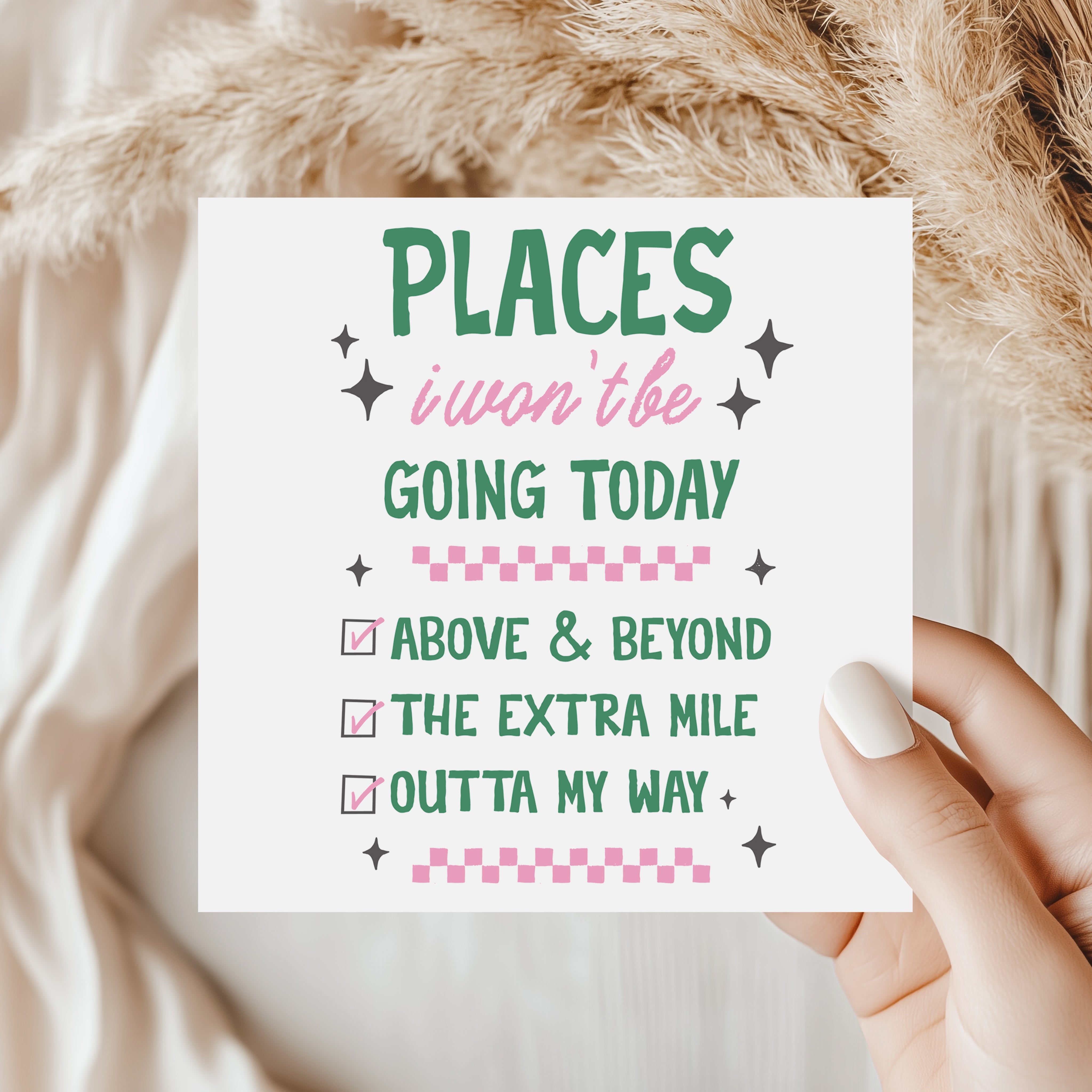 Places I Won’t Be Going Today Card Funny Sarcastic Work Saying Greeting Card