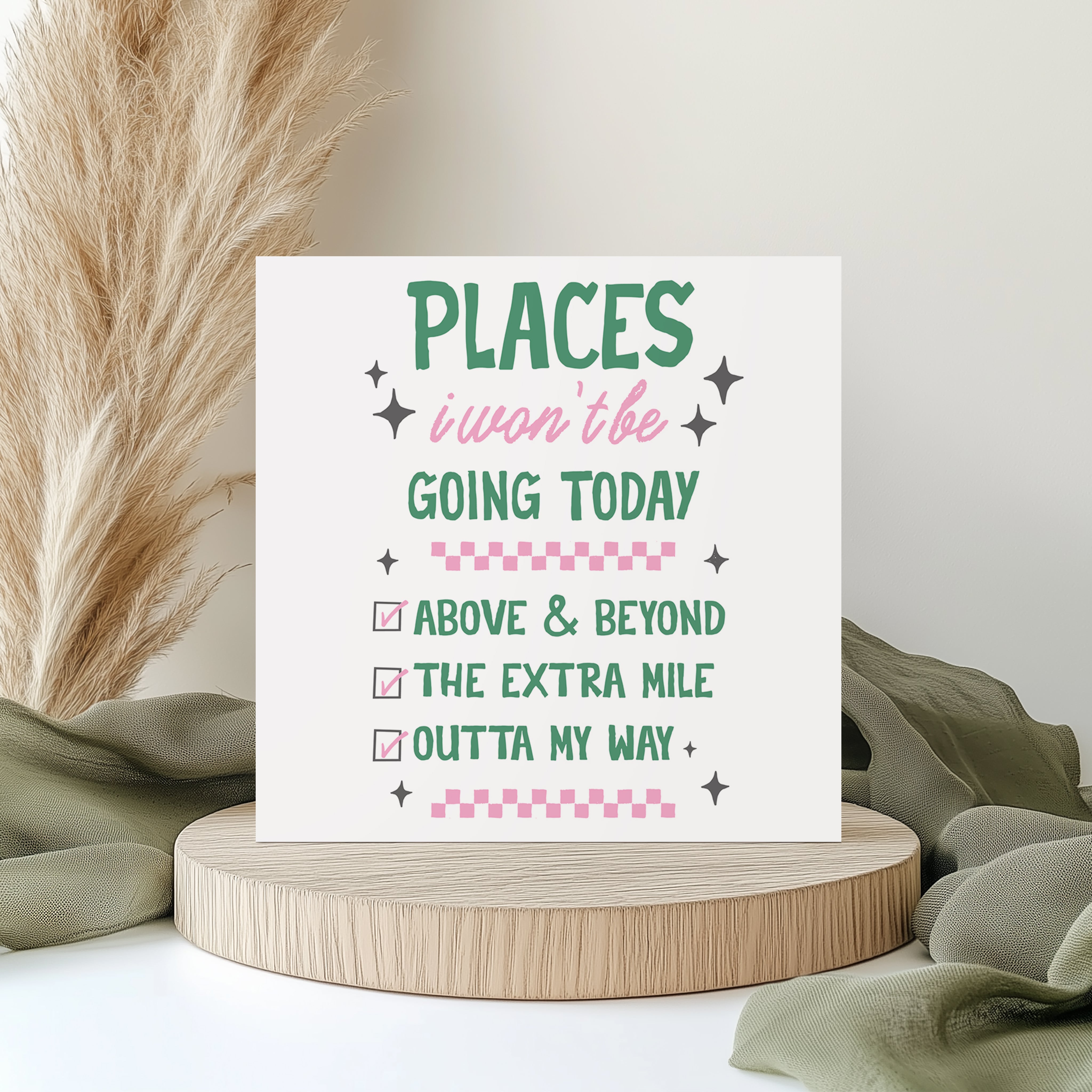 Places I Won’t Be Going Today Card Funny Sarcastic Work Saying Greeting Card