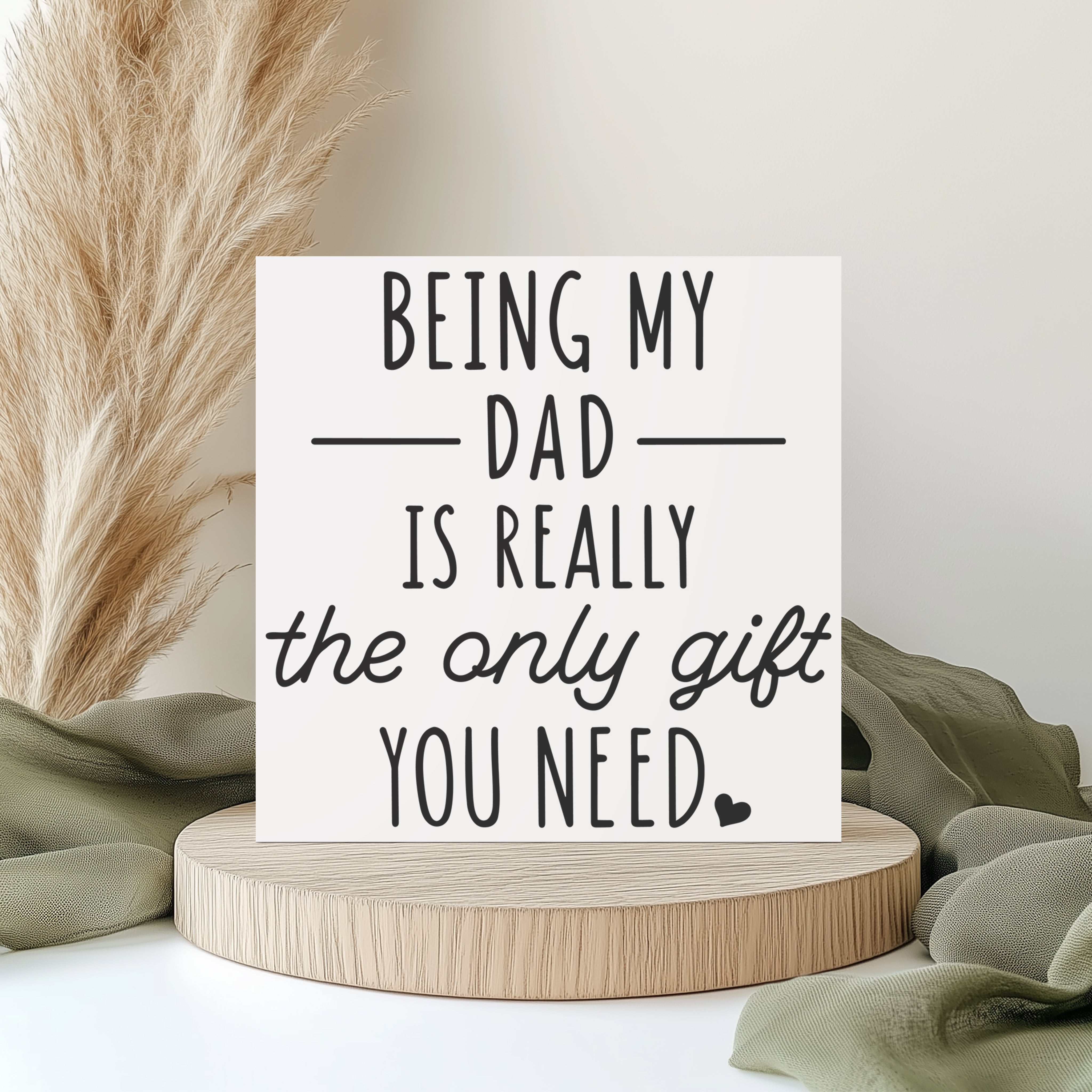 Being My Dad Is Really The Only Gift You Need Card Funny Father’s Day Gift