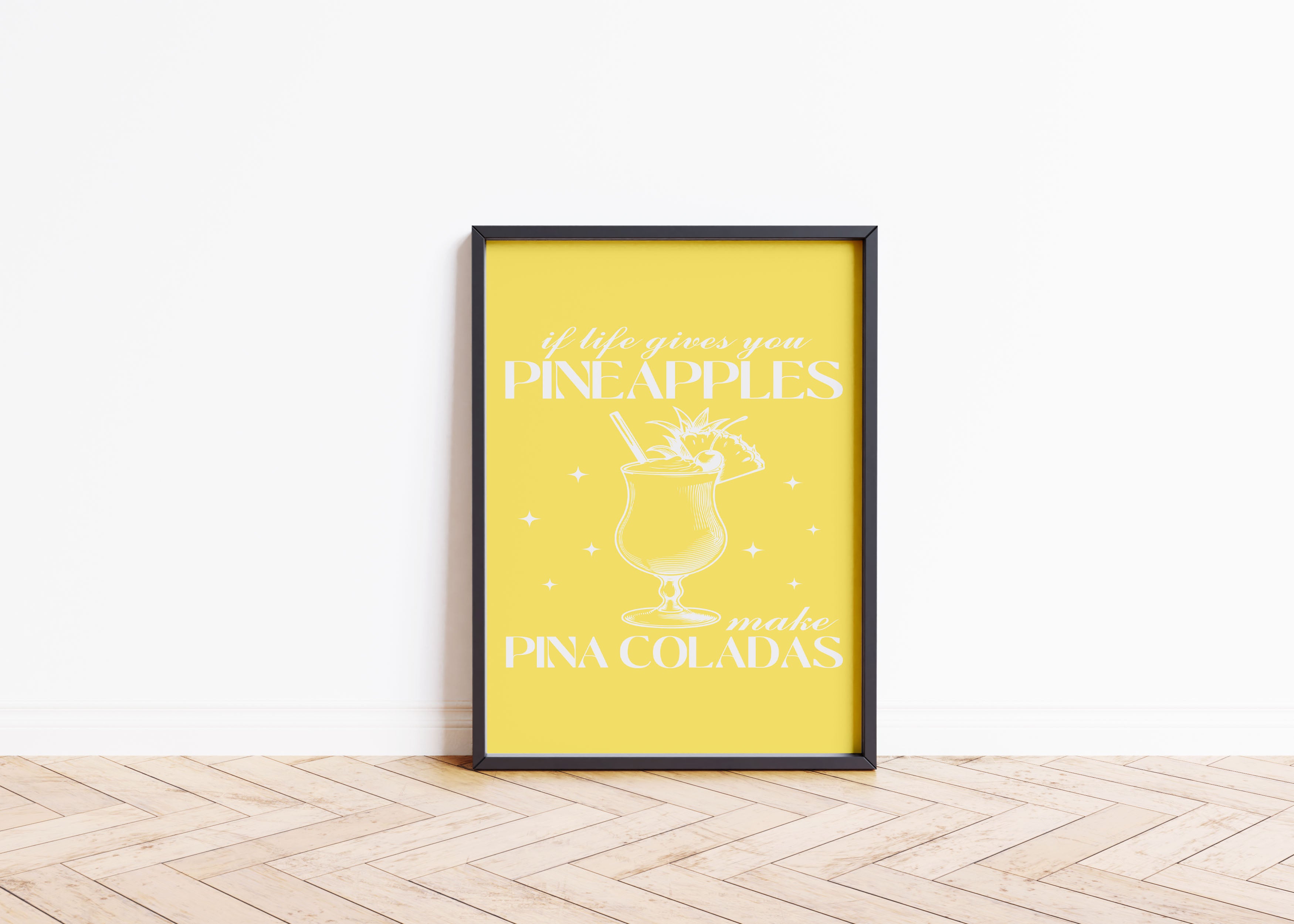 Pineapples Make Coladas Poster