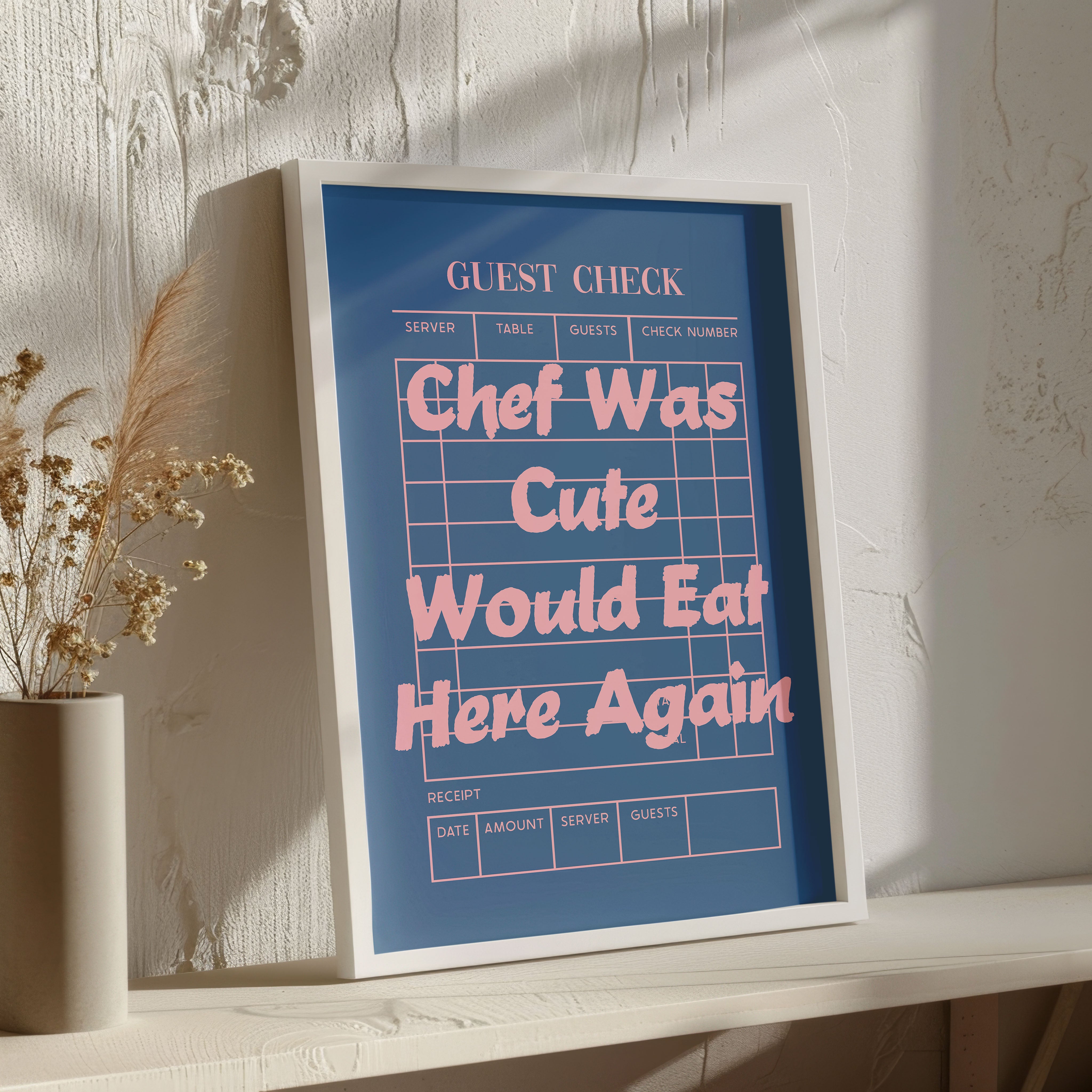 Chef Was Cute Print Guest Check Would Eat Here Again Review Poster Denim Pink