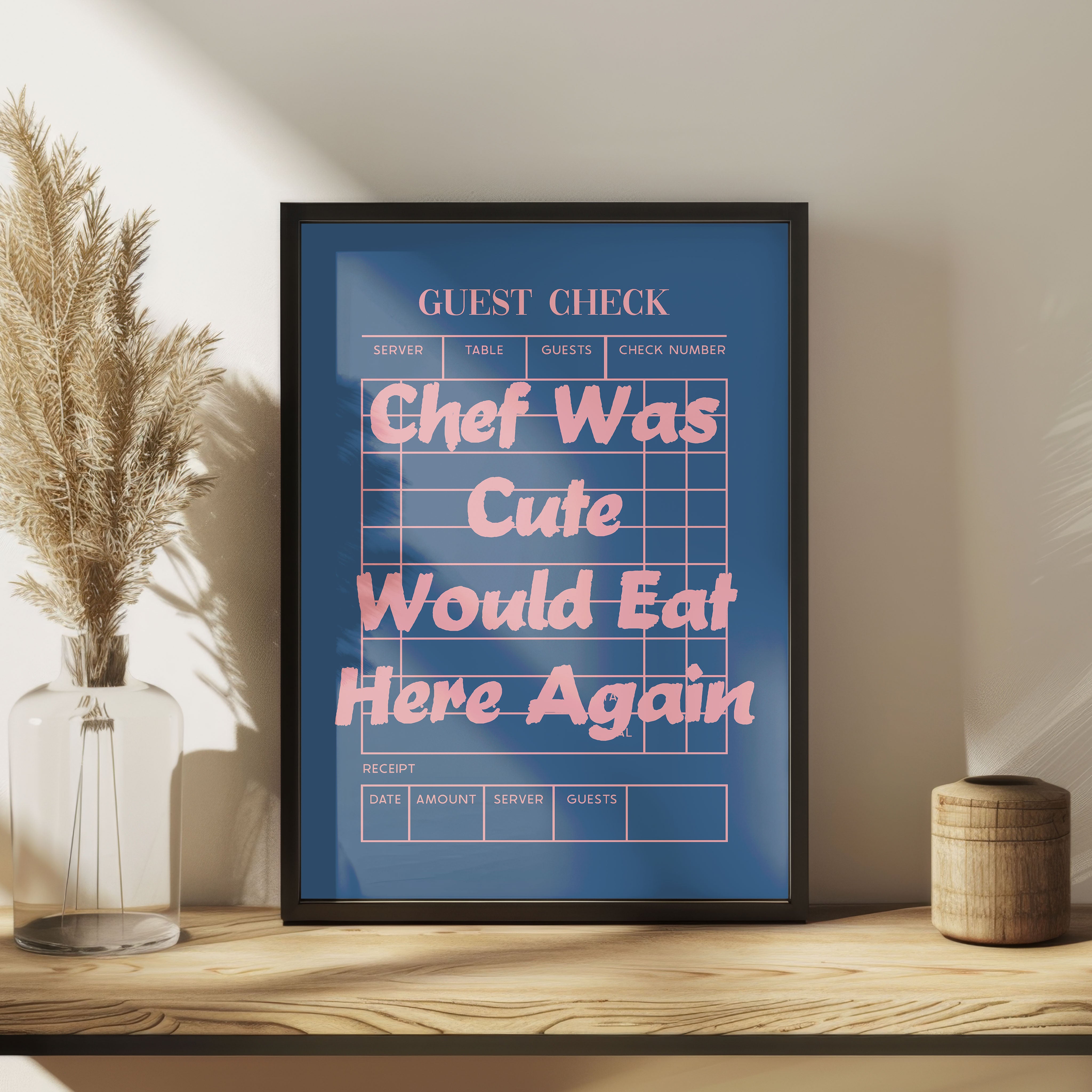 Chef Was Cute Print Guest Check Would Eat Here Again Review Poster Denim Pink