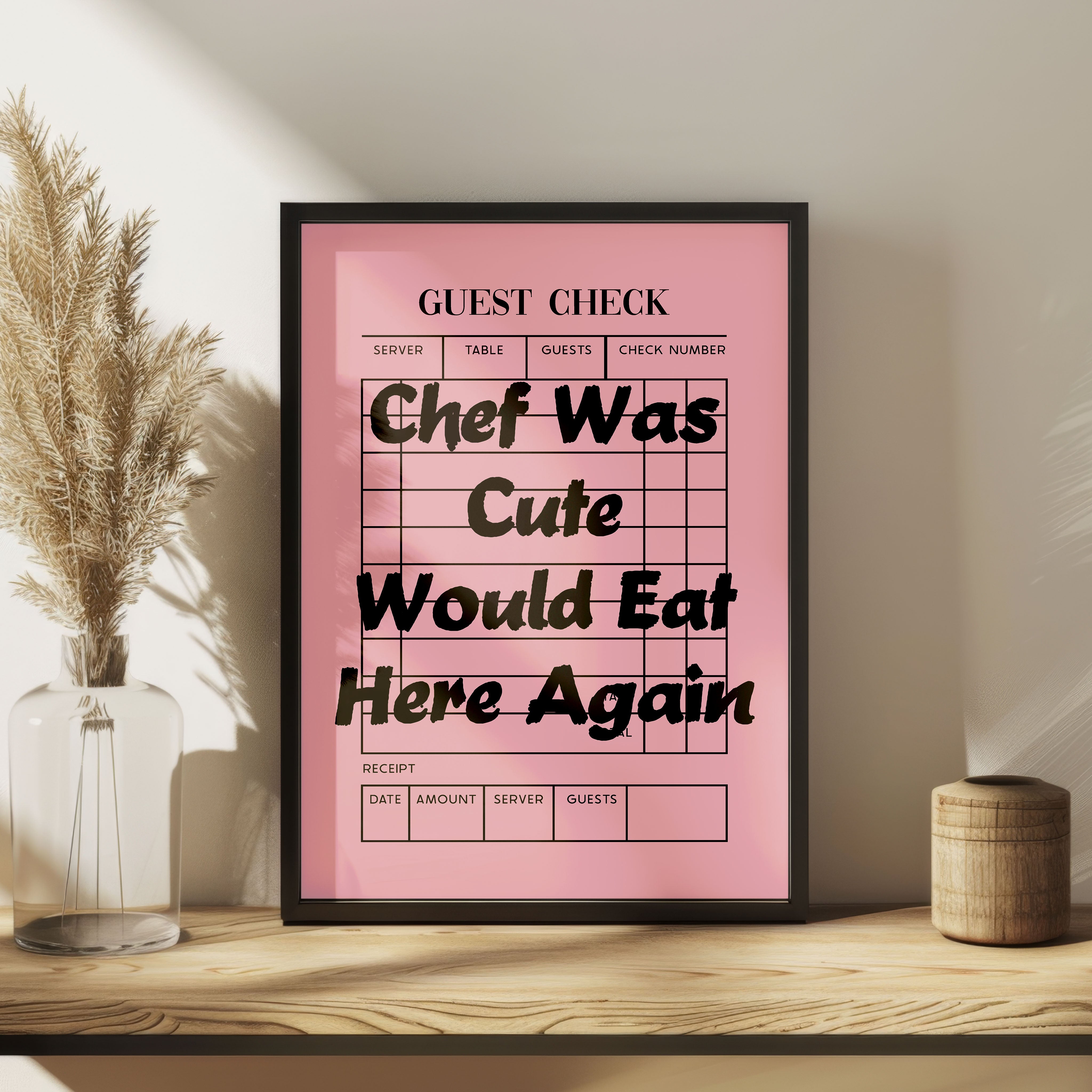 Chef Was Cute Print Guest Check Would Eat Here Again Review Poster Rose Black