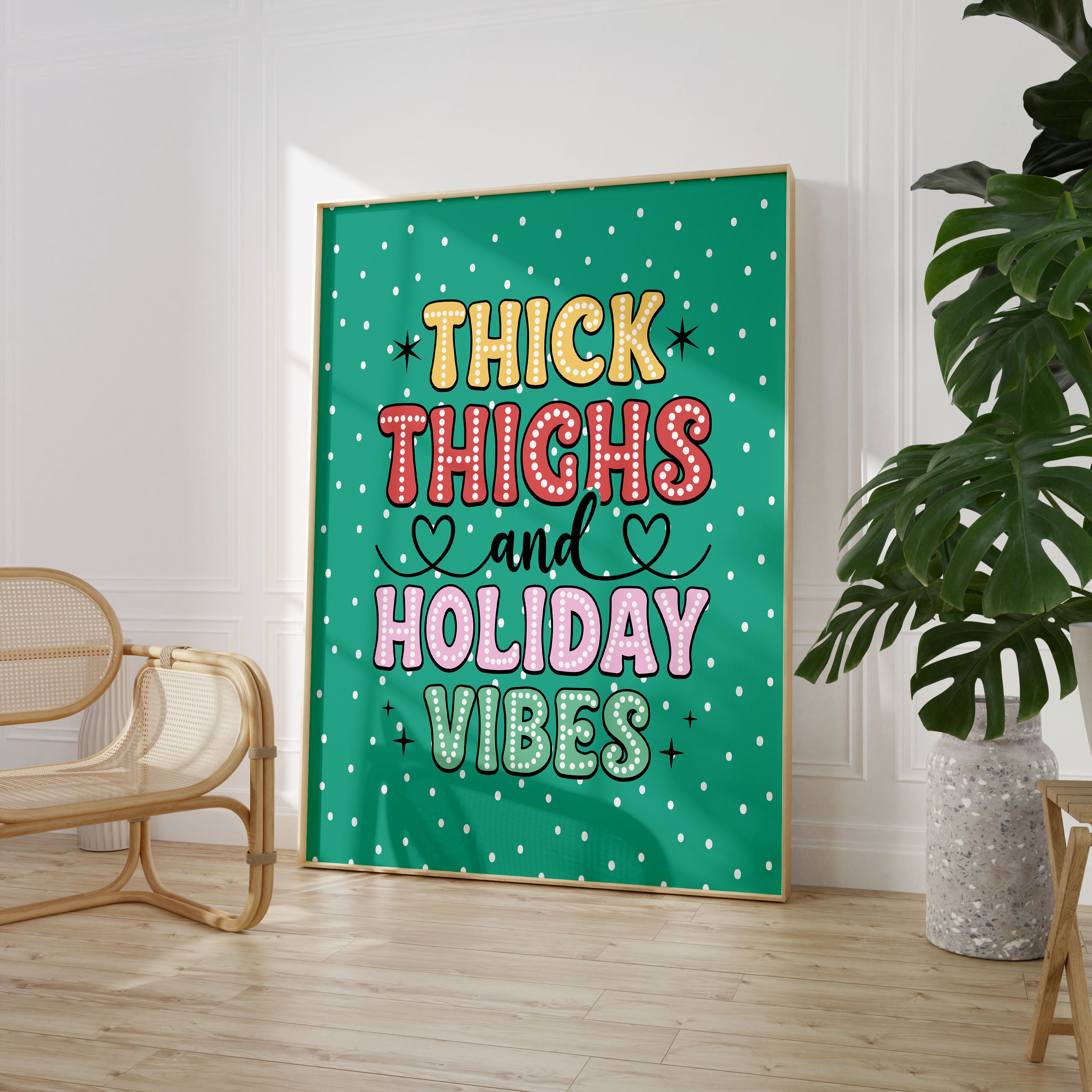 Thick Thighs and Holiday Vibes Funny Wall Print Poster Art Green Polka Dot