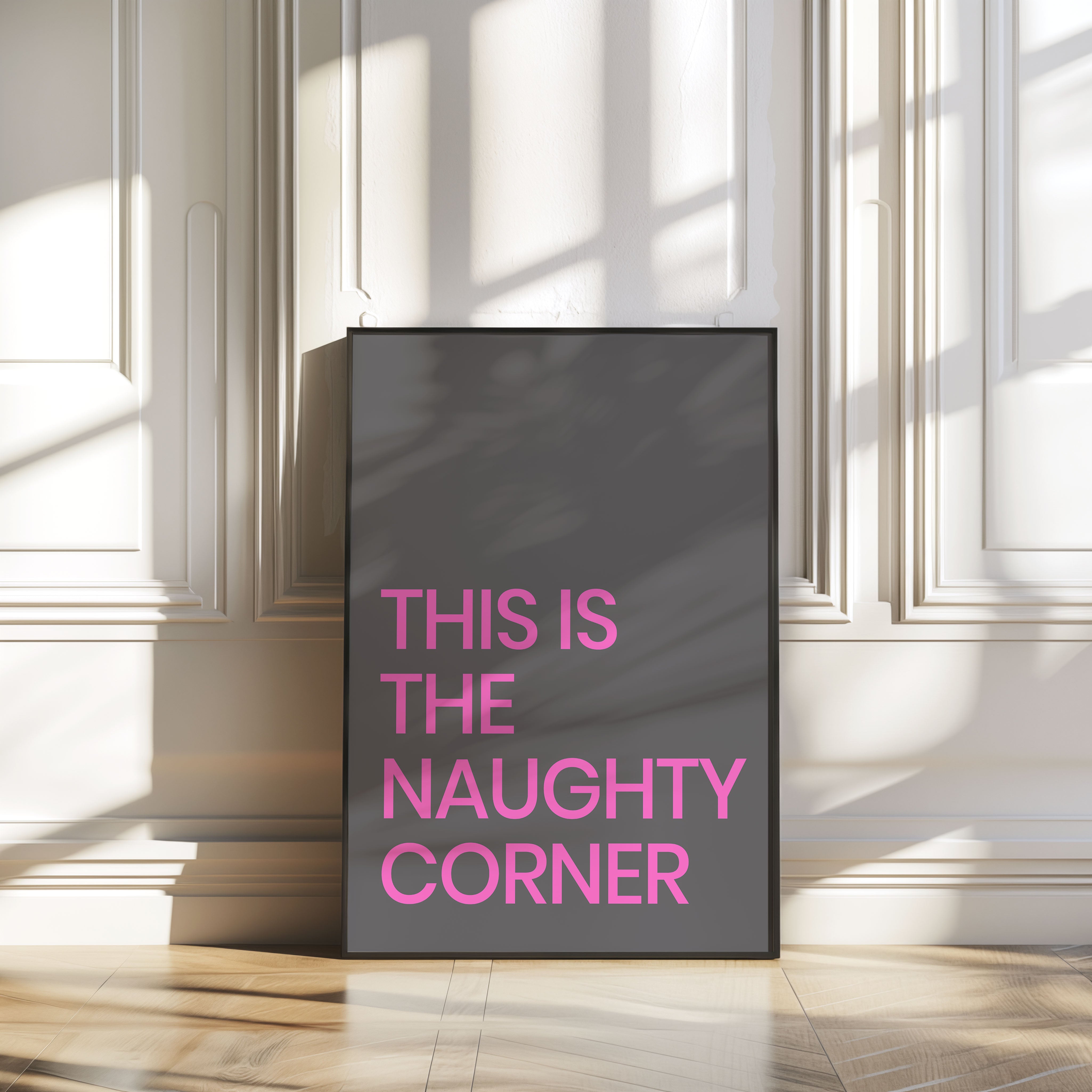 This Is The Naughty Corner Print Typography Quote Poster Wall Prints Home Decor