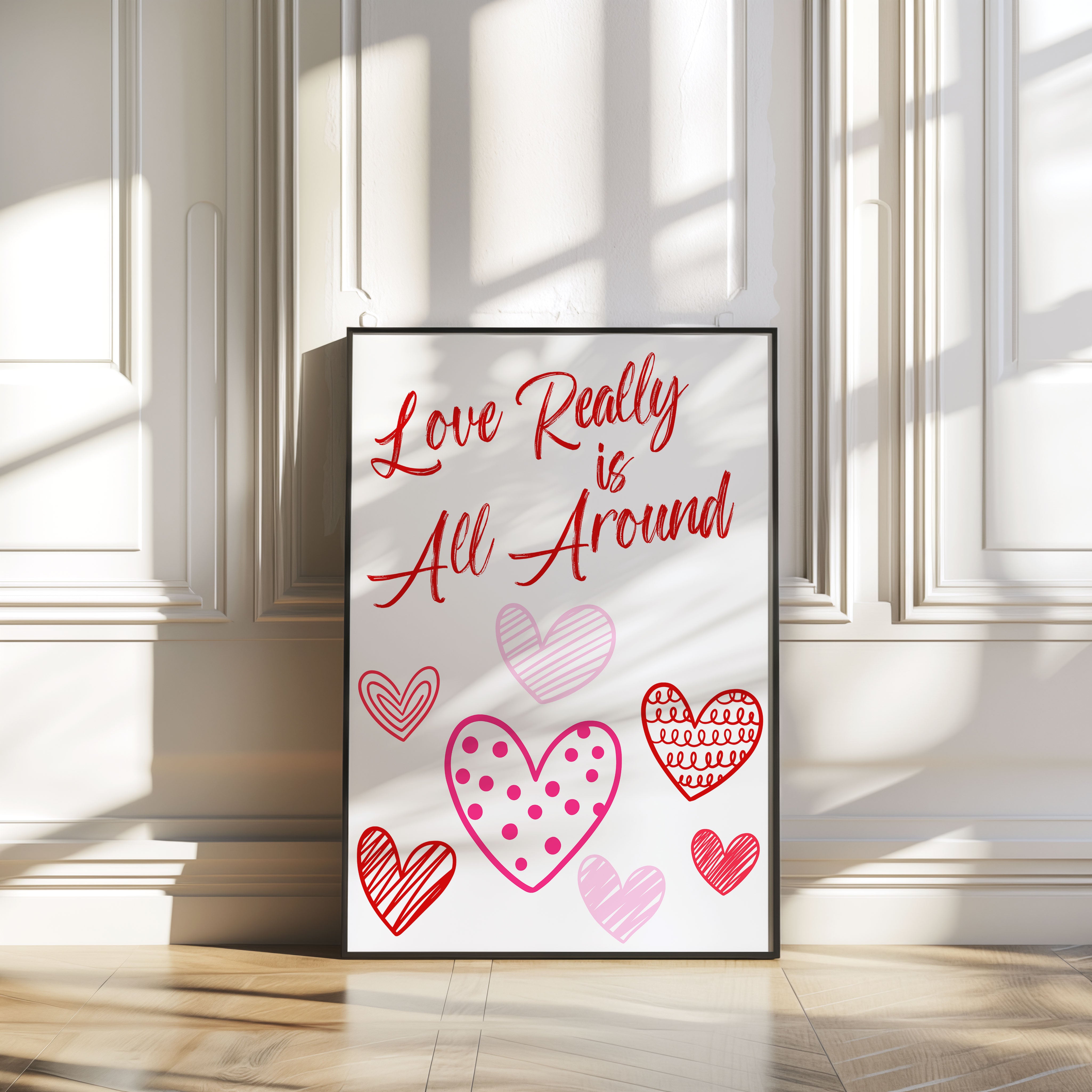 Love Really Is All Around Print Typography Quote Poster Wall Prints Home Decor Valentines Gift