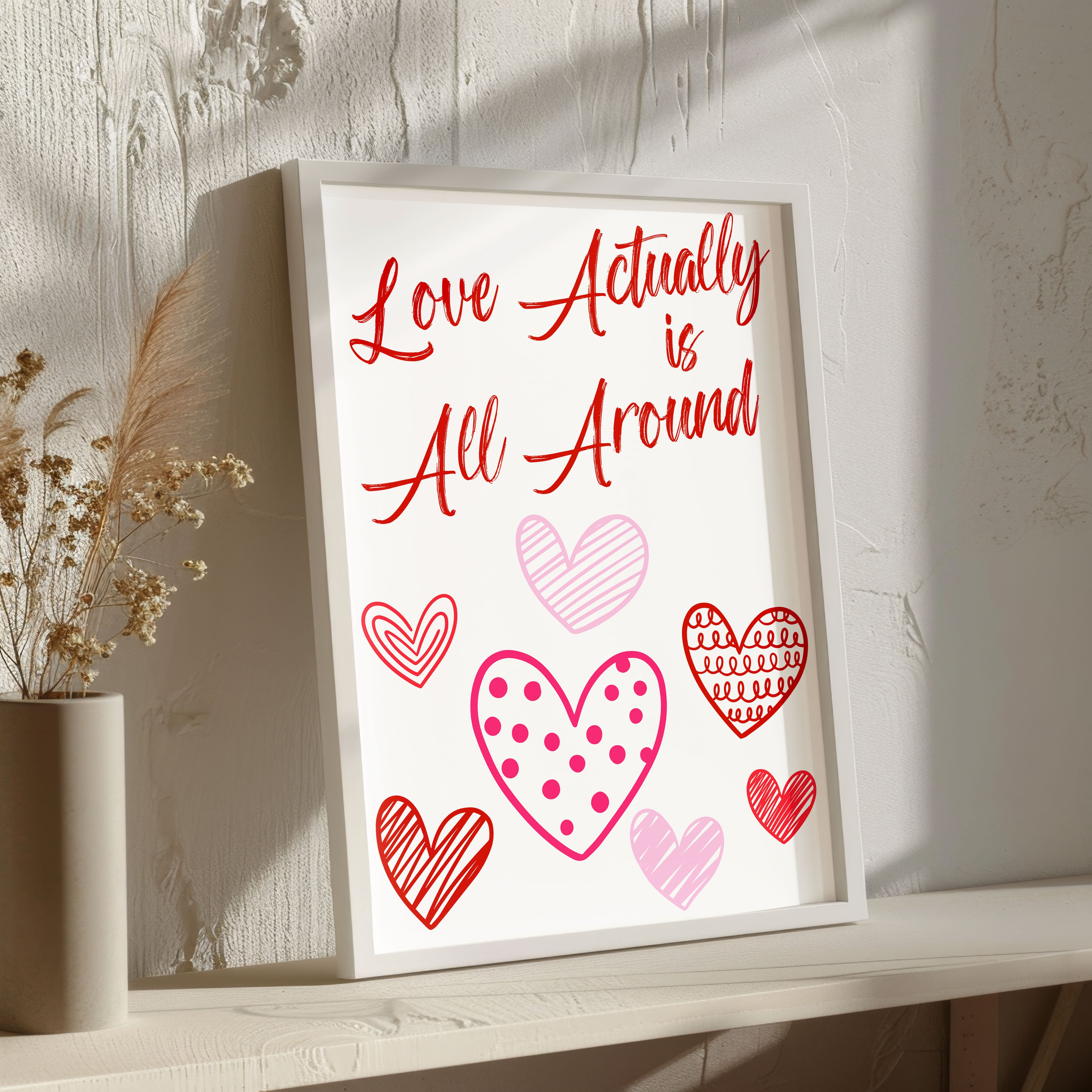 Love Actually Is All Around Print Typography Quote Poster Wall Prints Home Decor Valentines Gift (Copy)