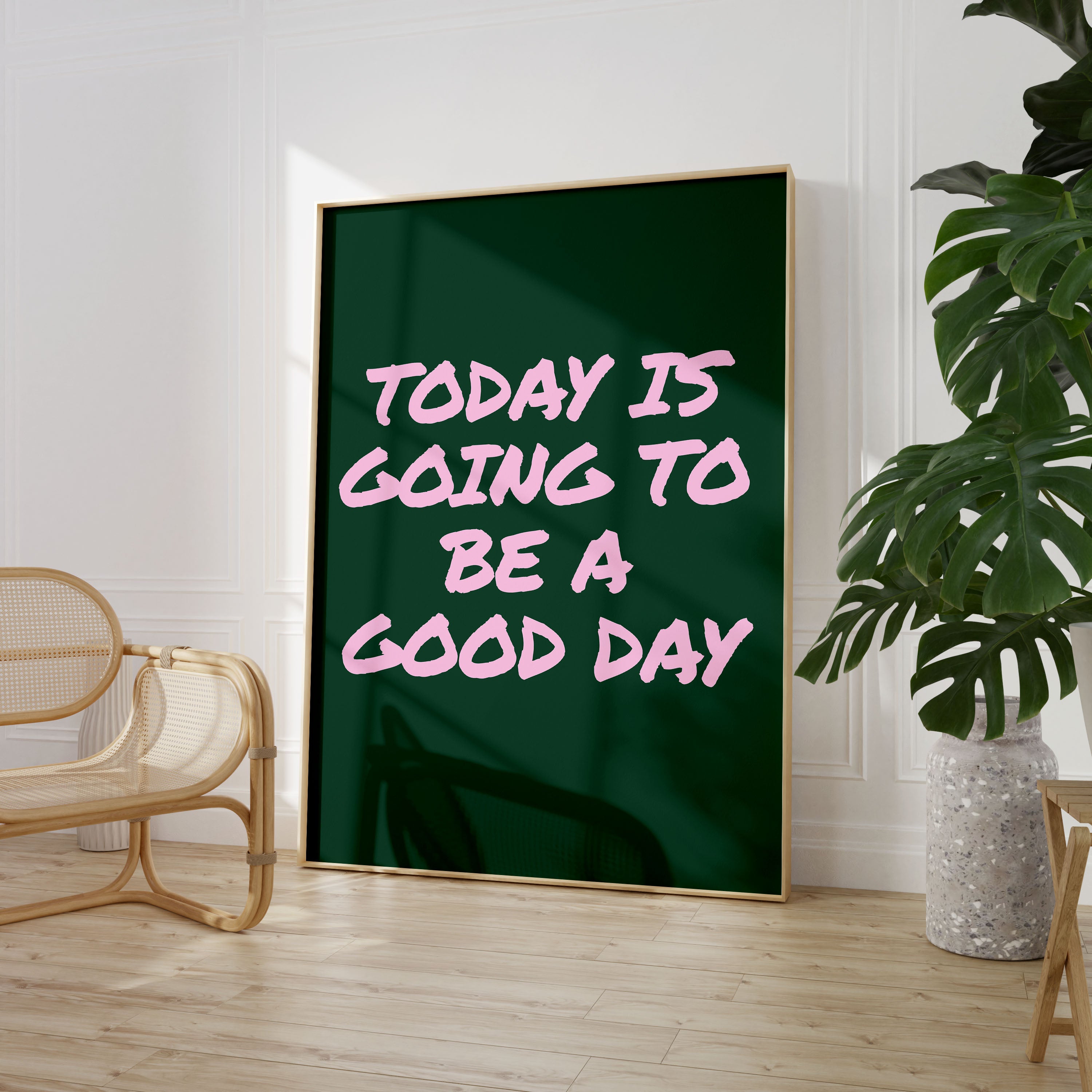 Today Is Going To Be A Good Day Print Typography Poster Quote Wall Prints Home Decor Green Pink