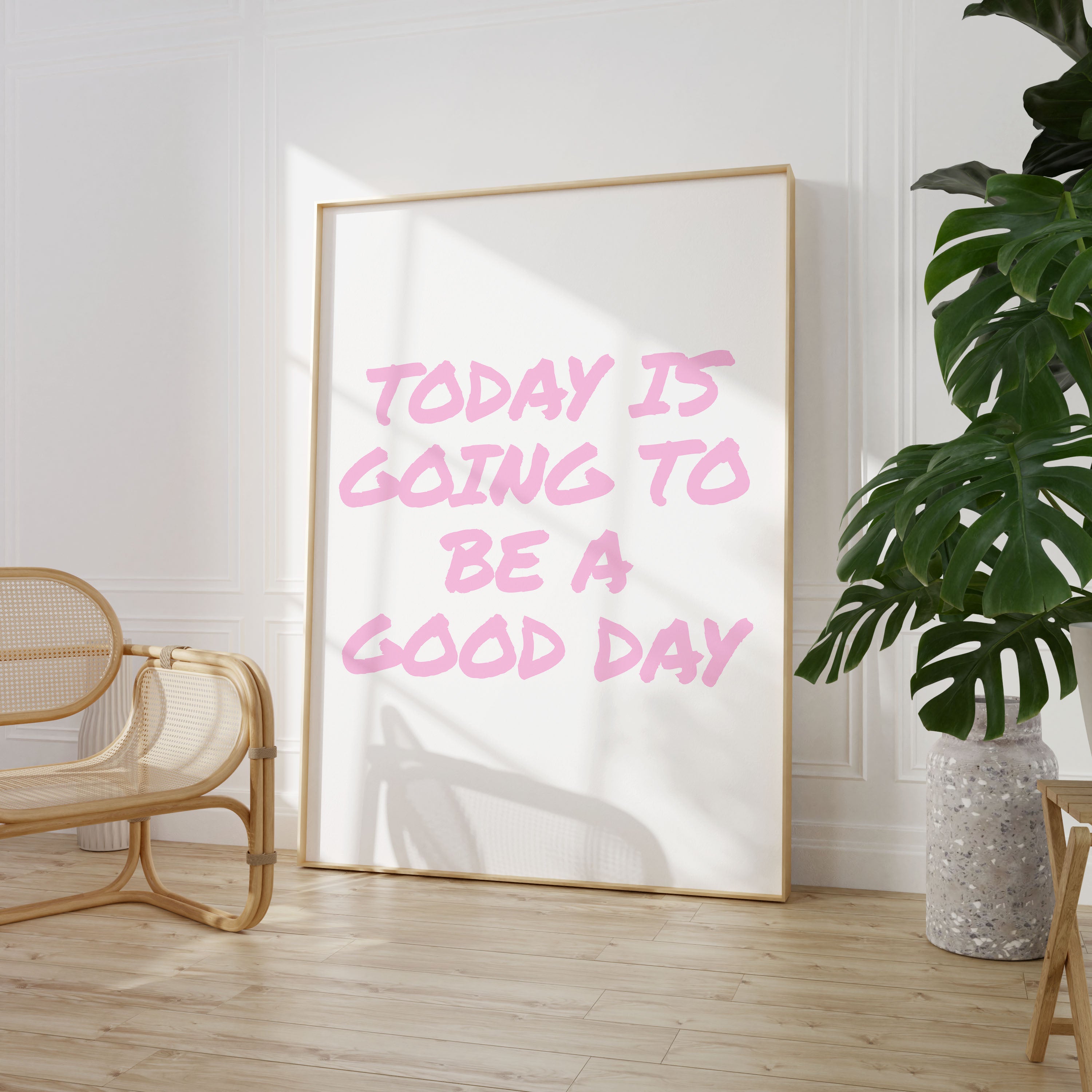 Today Is Going To Be A Good Day Print Typography Poster Quote Wall Prints Home Decor Light Pink