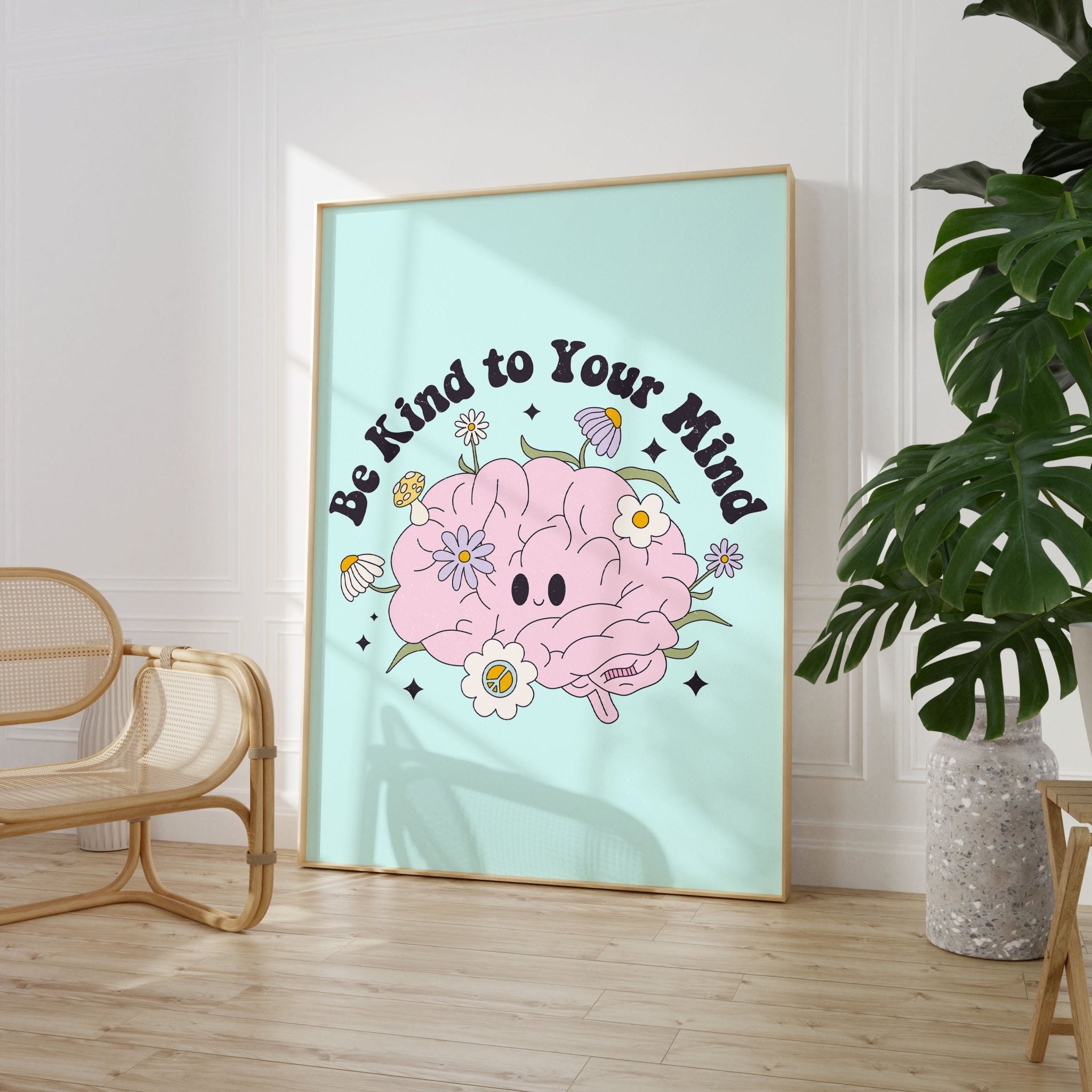 Be Kind To Your Mind Motivational Poster - House of Binky