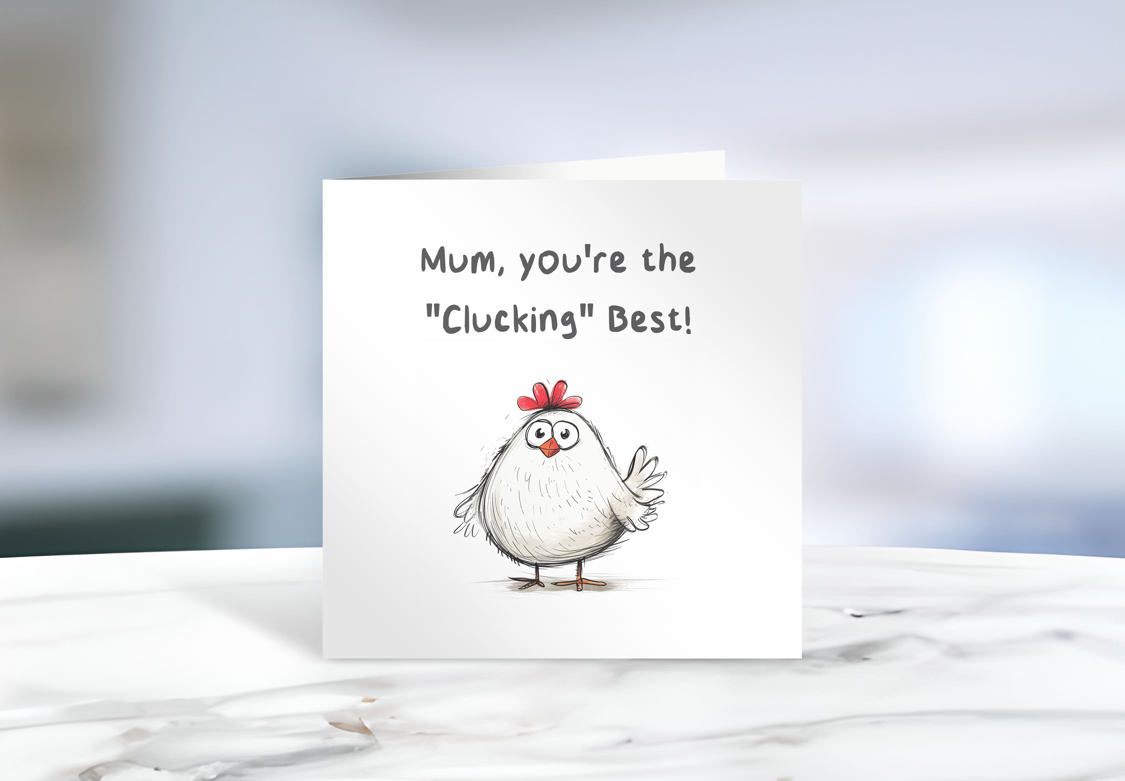 Funny Mum Card – "Mum, You’re the ‘Clucking’ Best!" – Humorous Chicken Illustration