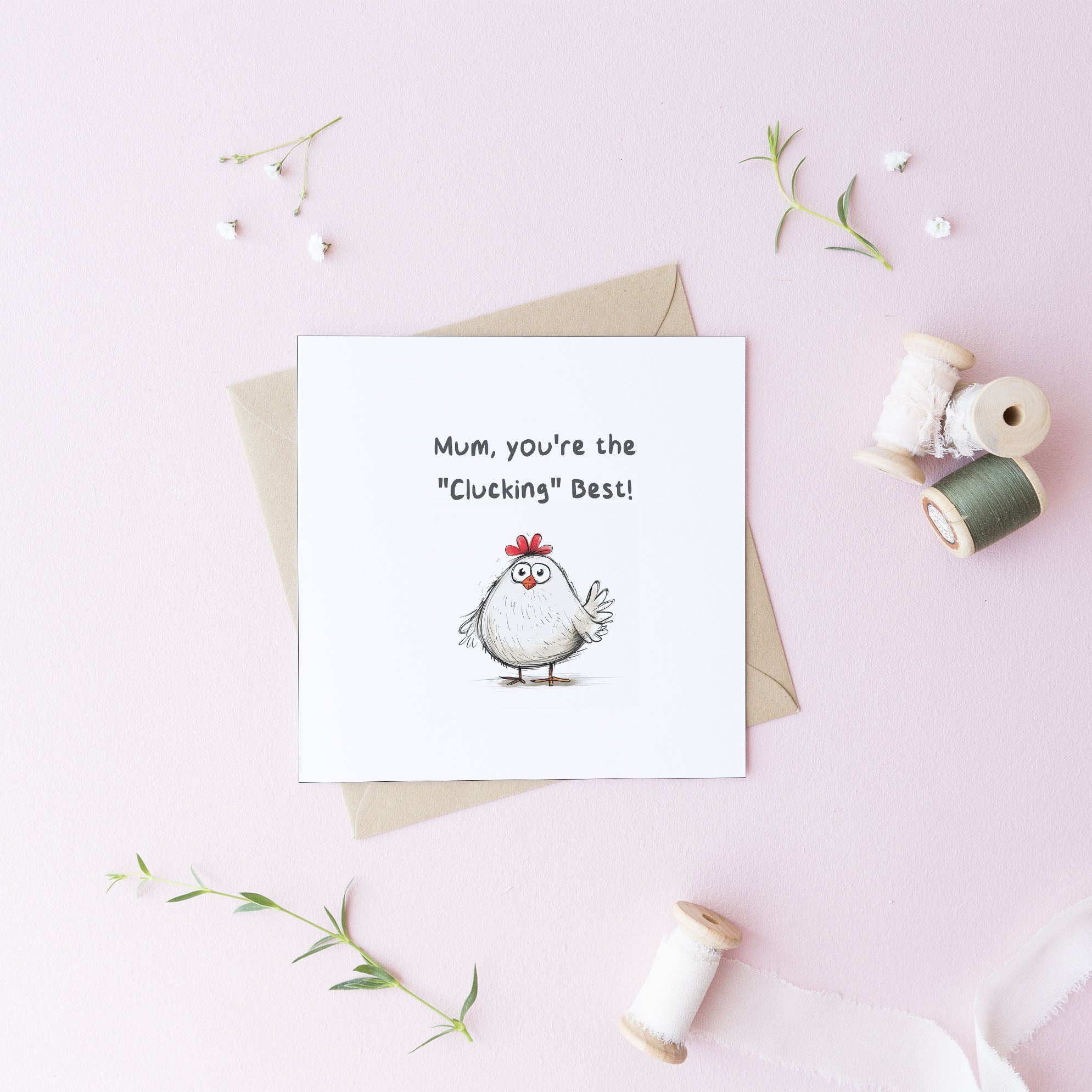 Funny Mum Card – "Mum, You’re the ‘Clucking’ Best!" – Humorous Chicken Illustration